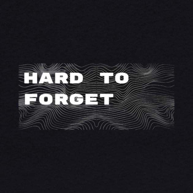 Hard to forget by ExplicitDesigns